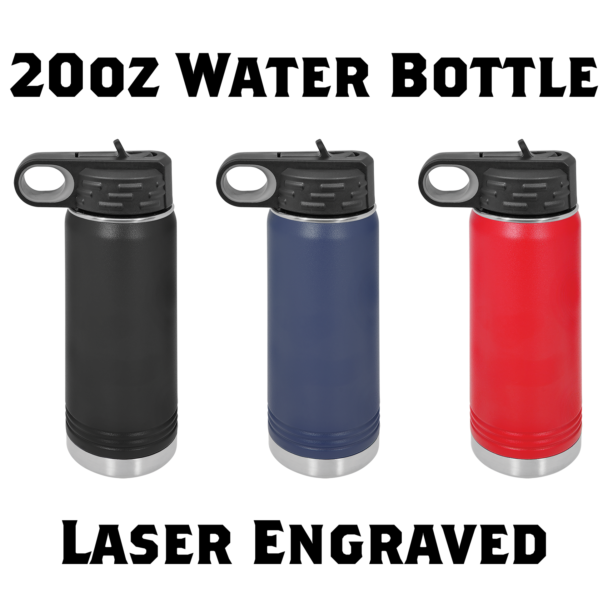 20oz Laser Engraved Water Bottle